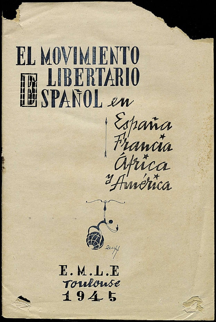 El movimiento libertario español en España, Francia, África y América