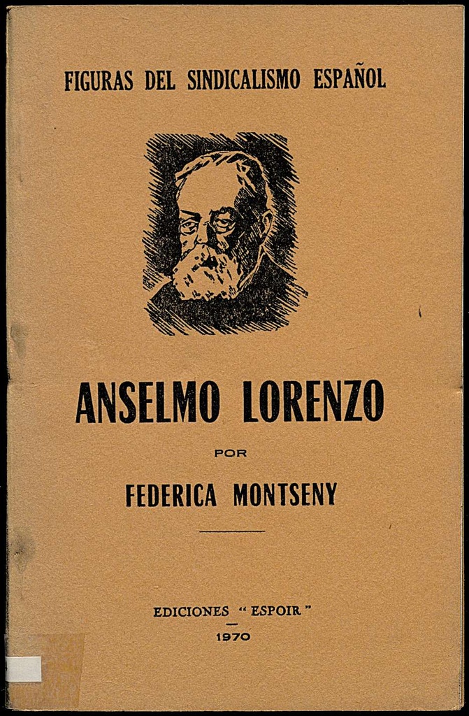 Anselmo Lorenzo. El hombre, la obra