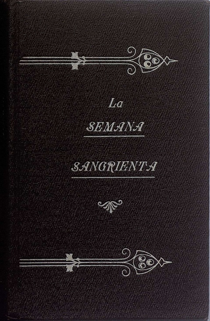 La Semana Sangrienta. Sucesos de Barcelona