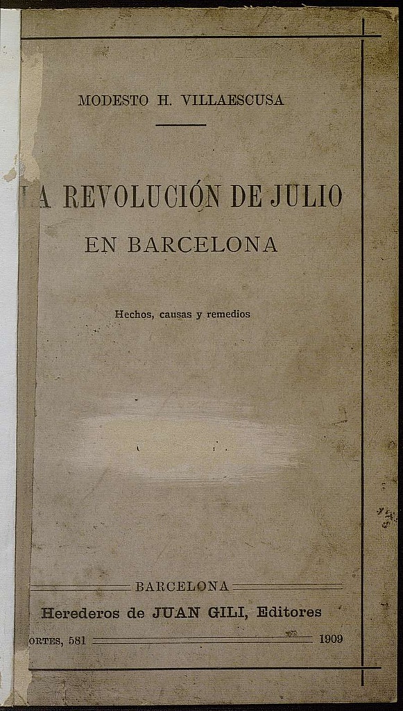 La revolución de julio en Barcelona. Hechos, causas y remedios