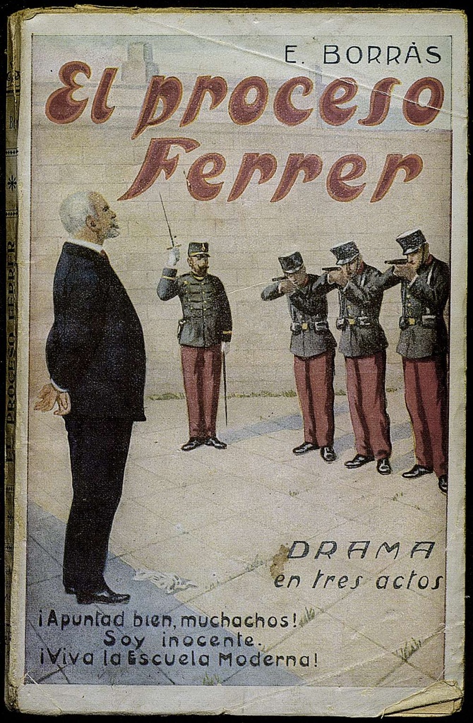 El proceso Ferrer. Drama en tres actos