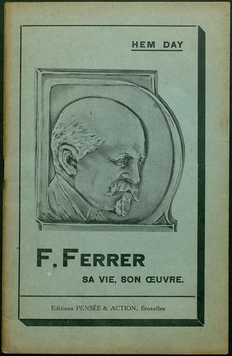 [N4/25 - R-0767] F. Ferrer. Sa vie, son oeuvre