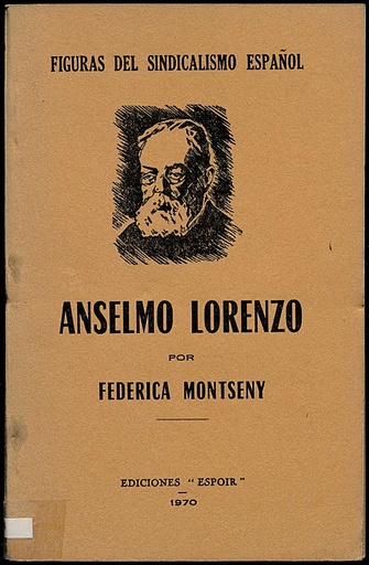 [L4/44 - R-0482] Anselmo Lorenzo. El hombre, la obra