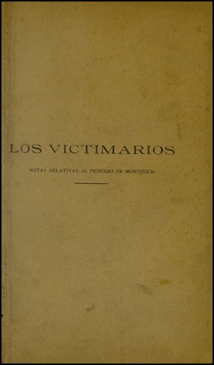 [O7/13 - R-0031] Los victimarios. Notas relativas al proceso de Montjuich